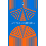 Antologia Pessoal, De Dalton Trevisan. Editora