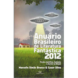 Anuário Brasileiro De Literatura Fantástica 2012