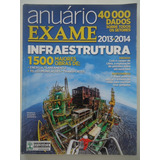 Anuário Exame Infraestrutura 2013-2014 1500 Maiores Obras