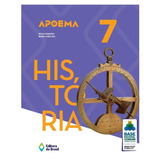 Apoema História - 7º Ano - Ensino Fundamental Ii, De Panazzo, Silvia. Série Apoema Editora Do Brasil, Capa Mole Em Português, 2018