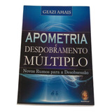 Apometria E Desdobramento Múltiplo
