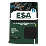 Apostila Completa Curso De Formação De Sargento Esa 2024 Escola De Sargentos Das Armas - Editora Solução