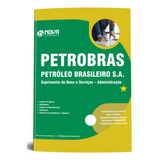 Apostila Completa Suprimento De Bens E Serviços - Administração - Petrobras 2024 Atualizada - Editora Nova