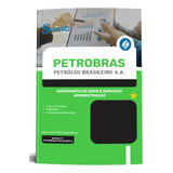 Apostila Concurso Petrobras 2024 Suprimento De Bens E Serviços - Administração - Editora Solução