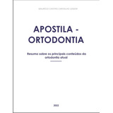 Apostila De Ortodontia Completa (odontologia)