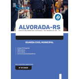 Apostila Guarda Civil Municipal Prefeitura Alvorada Rs