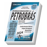 Apostila Petrobras - Nível Médio E Técnico - Parte Comum Aos Cargos - Frete Grátis !