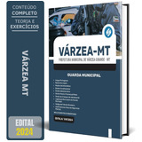 Apostila Prefeitura Várzea Grande Mt - Guarda Municipal