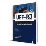 Apostila Uff-rj 2023 - Técnico Em Enfermagem, De Professores Especializados., Vol. Único. Editora Solução Concursos, Capa Mole, Edição Oficial Em Português, 2023