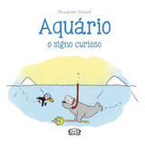 Aquário: O Signo Curioso, De Alexander Holzach. Vr Editora, Capa Dura Em Português, 2017