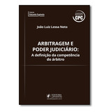 Arbitragem E Poder Judiciario - A Definicao Da Competencia Do Arbitro, De Joao Luiz Lessa Neto. Editora Juspodivm, Capa Mole Em Português, 2016