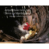 Arquitetura Rural Na Serra Da Mantiqueira, De Ferraz, Marcelo Carvalho. Romano Guerra Editora, Capa Mole Em Inglés/português, 2020