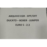 Arquivo Egr, Dpf/off Ducato, Boxer, Jumper 2.3 Euro 5
