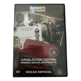 Arquivos Do Fbi: Preso Em Flagrante Discovery Channel Dvd