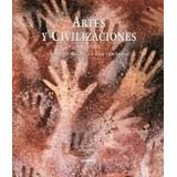 Artes Y Civilizaciones Origenes Africa America Asia Oceania