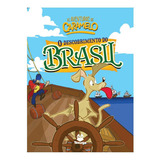 As Aventuras De Caramelo: O Descobrimento Do Brasil - Vol. I, De Ulisses Trevisan Palhavan. Editora Texugo, Capa Mole, Edição 1 Em Português, 2023