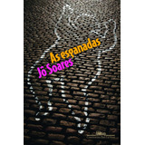 As Esganadas, De Soares, Jô. Editora