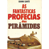 As Fantásticas Profecias Das Ìrâmides