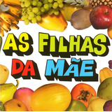 As Filhas Da Mãe Nacional Som