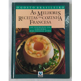 As Melhores Receitas Da Cozinha Francesa De Da Editora Pela Globo (1993)