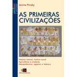 As Primeiras Civilizações, De Pinsky, Jaime.