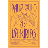 As Valkírias, De Coelho, Paulo. Editora
