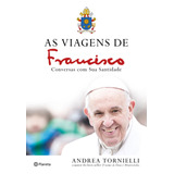 As Viagens De Francisco, De Tornielli,