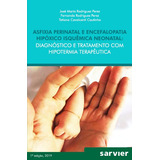 Asfixia Perinatal E Encefalopatia Hipóxico Isquêmica