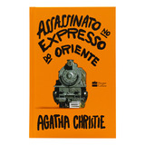 Assassinato No Expresso Do Oriente - Agatha Christie