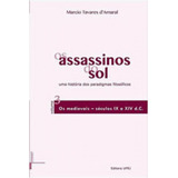 Assassinos Do Sol, Os - Vol. 3 - Uma Historia Dos Paradigmas, De D'amaral, Marcio Tavares. Editora Ufrj - Universidade Federal Do Rio De Janeiro, Capa Mole Em Português