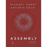Assembly: A Organização Multitudinaria Do Comum,