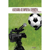 Assessoria De Imprensa Esportiva, De Faria, Gustavo. Editora Meta Impressão E Soluções Digitais Ltda., Capa Mole Em Português, 2016