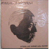 Atahualpa Yupanqui - Lloran Las Ramas
