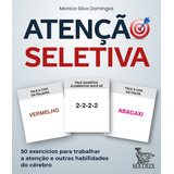 Atenção Seletiva: 50 Exercícios Para Trabalhar A Atenção E Outras Habilidades Do Cérebro, De Silva Domingos, Monica. Editorial Editora Urbana Ltda En Português, 2021