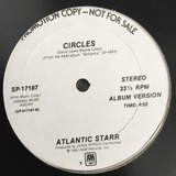 Atlantic Starr - Circles - 12''