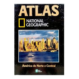 Atlas Da National Geographic América Do Norte E Central Vol 6 - Impecável No Plástico