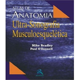 Atlas De Anatomia: Ultrassonografia Musculoesquelética, De