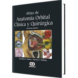 Atlas De Anatomía Orbital Clínica Y