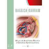 Atlas De Anatomia Pélvica E Cirurgia