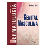 Atlas De Dermatologia Genital Masculina