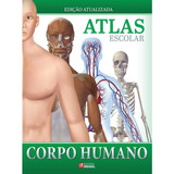 Atlas Escolar Do Corpo Humano -