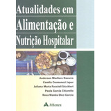 Atualidades Em Alimentacao E Nutricao Hospitalar