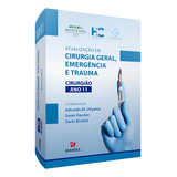 Atualização Em Cirurgia Geral, Emergência E Trauma: Cirurgião Ano 11, De Utiyama, Edivaldo M.. Editora Manole Ltda, Capa Mole Em Português, 2020