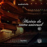 Audiobook: História Do Teatro Universal Parte