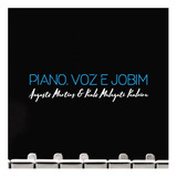 Augusto Martins & Paulo Malaguti / Piano, Voz E Jobim - Cd