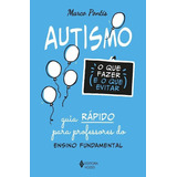 Autismo O Que Fazer E O Que Evitar