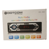 Auto Radio Dotcom Dc-303 C/leitor Usb/sd/radio Fm