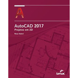 Autocad 2017 Projetos Em 2d -