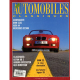 Automobiles Classiques N°72 Bmw 328i Audi A4 Bmw Z3 C230k