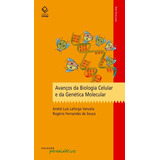 Avanços Da Biologia Celular E Da Genética Molecular, De Vanzela, Andre Luís Laforga. Editorial Fundação Editora Da Unesp, Tapa Mole En Português, 2009